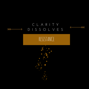 CLARITY DISSOLVES